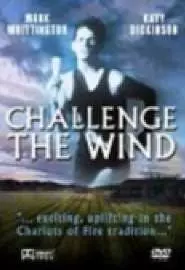 Challenge the Wind - постер