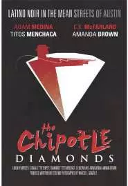 The Chipotle Diamonds - постер