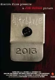 Disturbance 2013 - постер