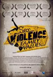 Sex.Violence.FamilyValues. - постер