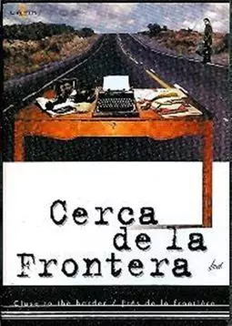 Cerca de la frontera - постер