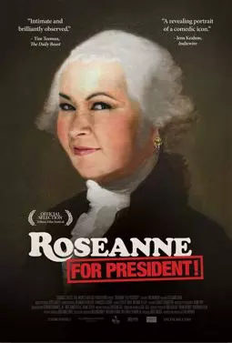 Roseanne for President! - постер