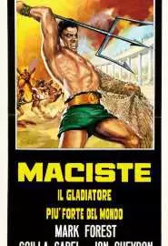 Мацист, самый сильный гладиатор в мире - постер