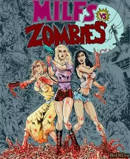 Milfs vs. Zombies - постер