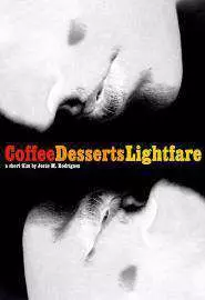 Coffee, Desserts, Lightfare - постер