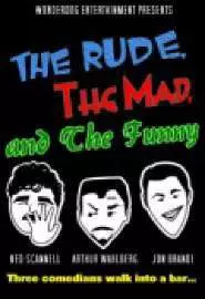 The Rude, the Mad, and the Funny - постер