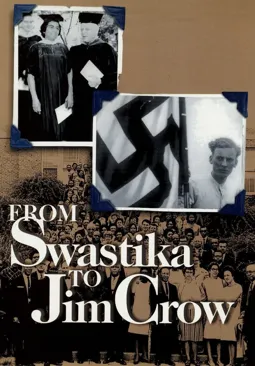 From Swastika to Jim Crow - постер