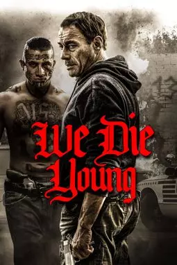 Мы умираем молодыми - постер