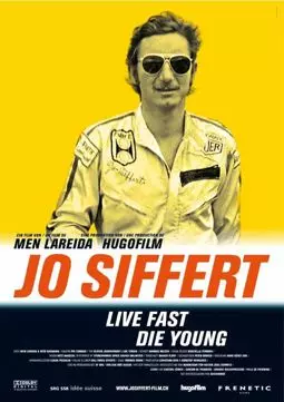Jo Siffert: Live Fast - Die Young - постер