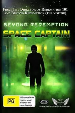 Beyond Redemption: Space Captain - постер