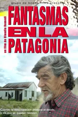 Fantasmas en la Patagonia - постер