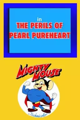 The Perils of Pearl Pureheart - постер
