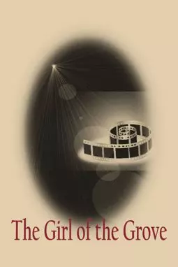 The Girl of the Grove - постер