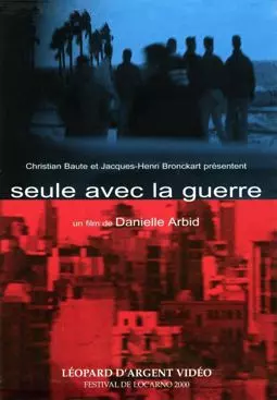 Seule avec la guerre - постер