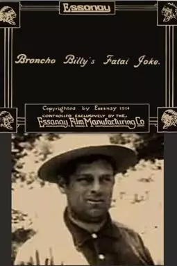 Broncho Billy's Fatal Joke - постер