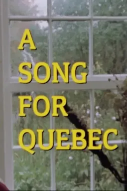 A Song for Quebec - постер