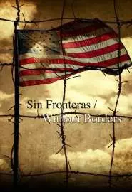 Sin Fronteras/Without Borders - постер
