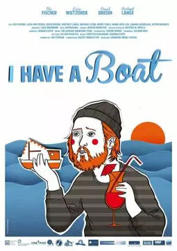 I Have a Boat - постер