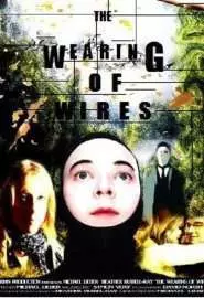 The Wearing of Wires - постер