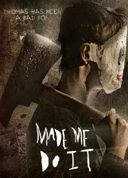 Made Me Do It - постер