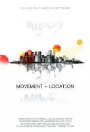 Movement and Location - постер