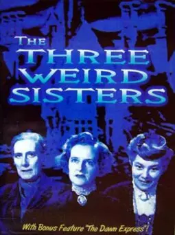 The Three Weird Sisters - постер