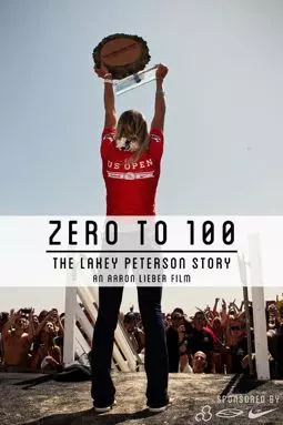 Lakey Peterson: Zero to 100 - постер