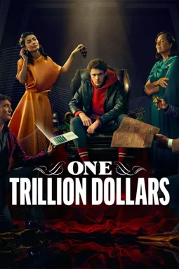 Триллион долларов - постер
