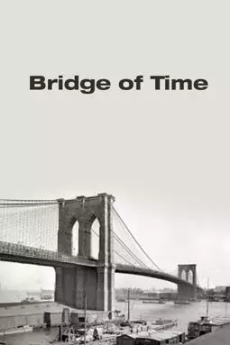 Bridge of Time - постер