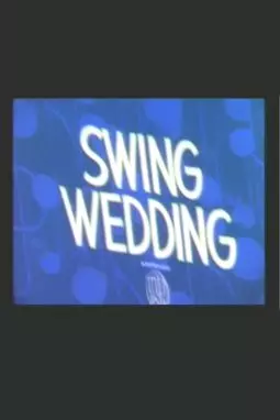 Swing Wedding - постер