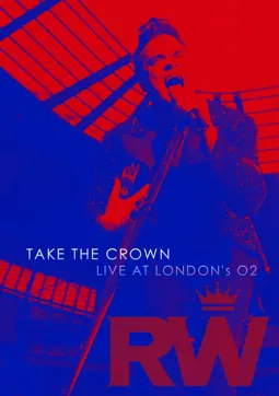 Robbie Williams: Take the Crown Live - постер