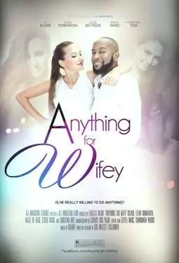 Anything for Wifey - постер