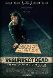 Resurrect Dead: The Mystery of the Toynbee Tiles - постер