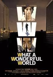 WWW: What a Wonderful World - постер