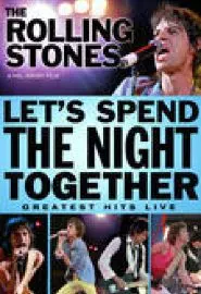The Rolling Stones: Let's Spend the night Together - постер