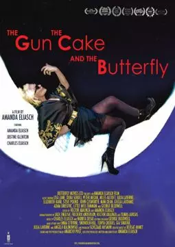 The Gun, the Cake & the Butterfly - постер