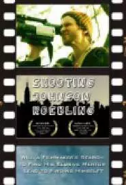 Shooting Johnson Roebling - постер