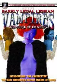Barely Legal Lesbian Vampires: The Curse of Ed Wood! - постер
