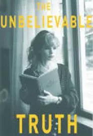 The Unbelievable Truth - постер