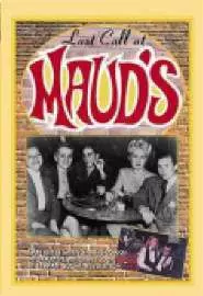 Last Call at Maud's - постер