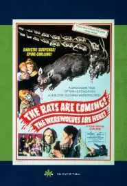 The Rats Are Coming! The Werewolves Are Here! - постер