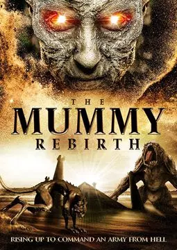 The Mummy Rebirth - постер