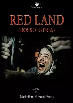 Red Land (Rosso Istria) - постер