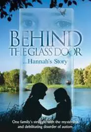 Behind the Glass Door: Hannah's Story - постер