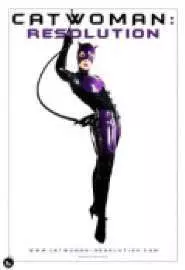 Catwoman: Resolution - постер