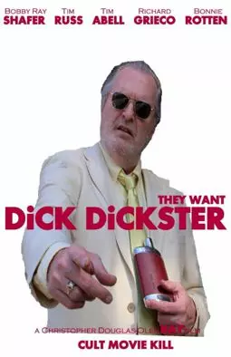 They Want Dick Dickster - постер
