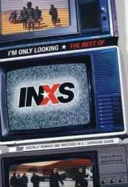 I'm Only Looking: The Best of IXS - постер