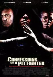 Confessions of a Pit Fighter - постер