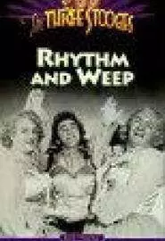Rhythm and Weep - постер