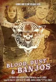 Blood, Dust and Banjos - постер